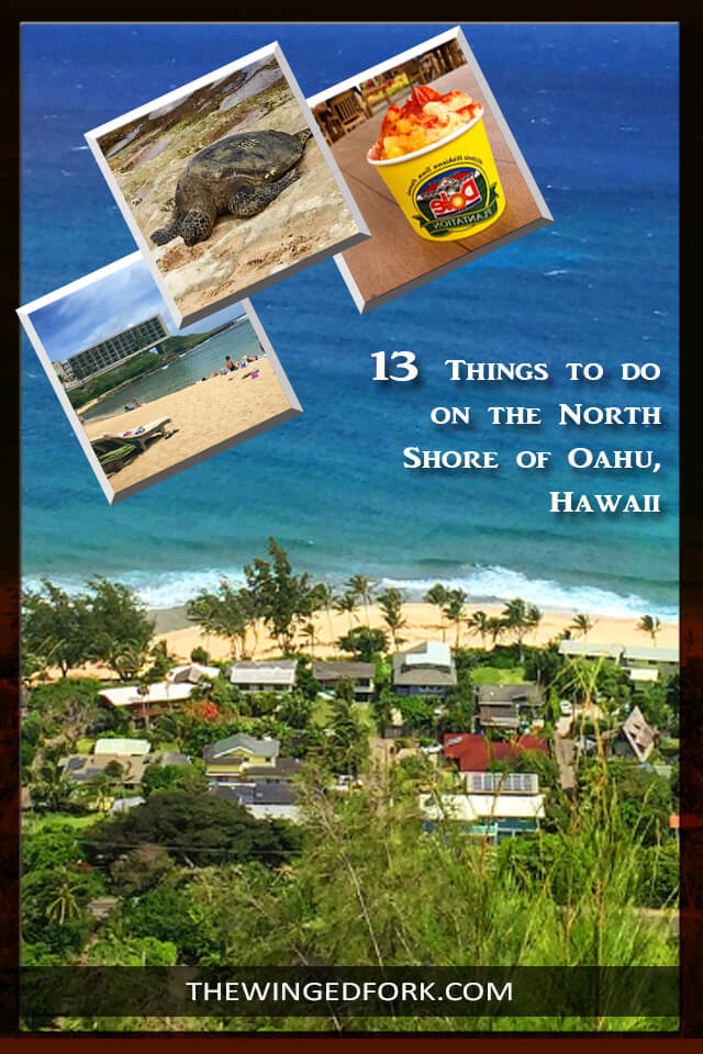 Visiting North Shore, Oahu, Hawaii? Here's a list of must see and do