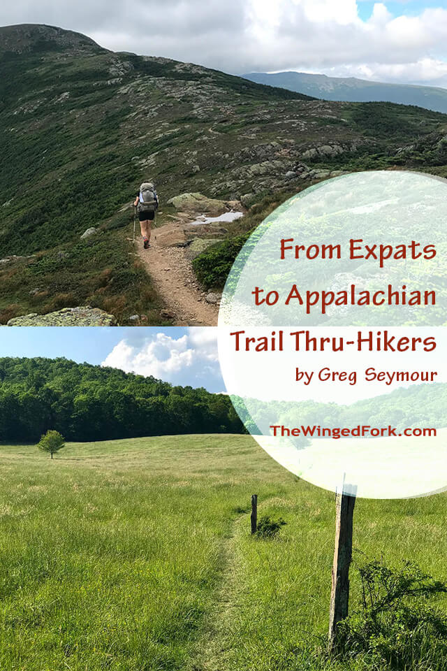 From Expats to Appalachian Trail Thru-Hikers - Greg and Jen Seymour's story