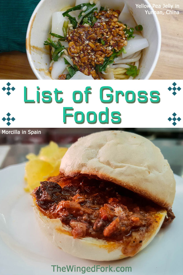 List of Gross Foods - TheWingedFork