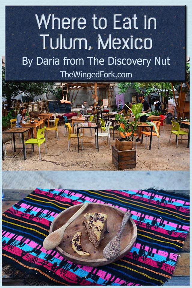 Where to eat in Tulum, Mexico - By Daria from TheDiscoveryNut