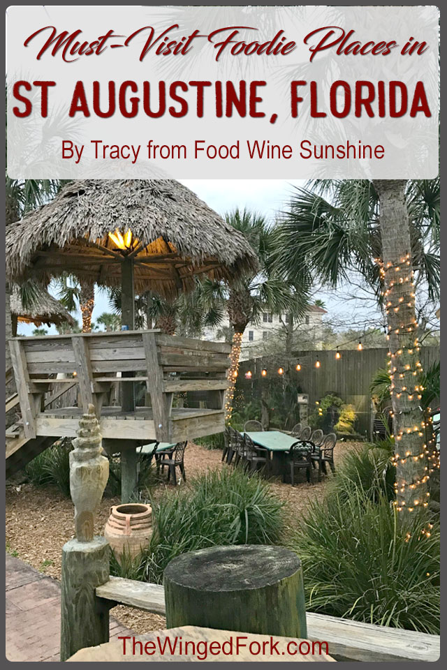 Must Visit Foodie Places in St. Augustine Florida - By Tracy from Food Wine Sunshine