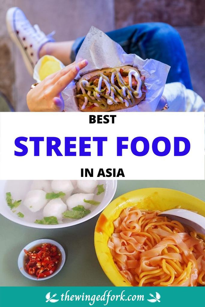 Street Food You can't miss in Asia.