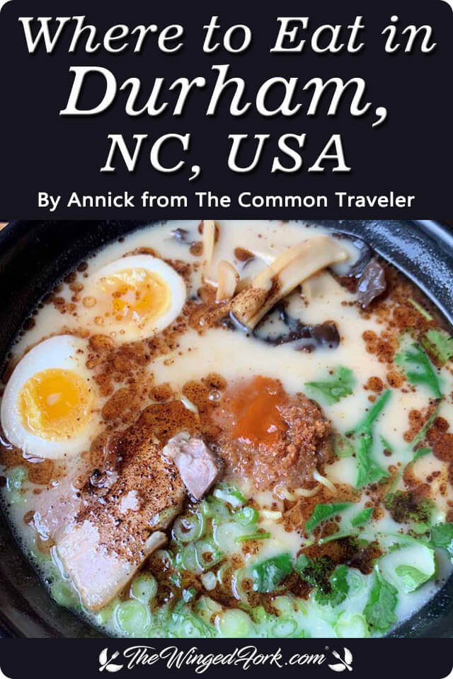 Where to Eat in Durham - By Annick from The Common Traveler