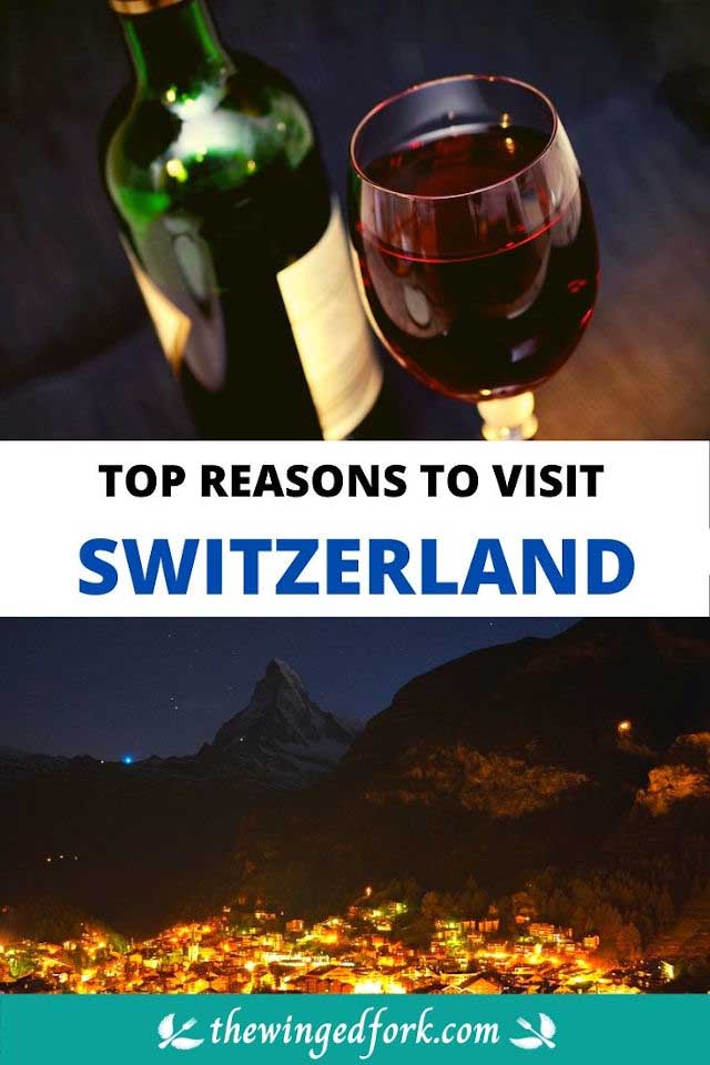 Pinterest image of top reasons to visit Switzerland.