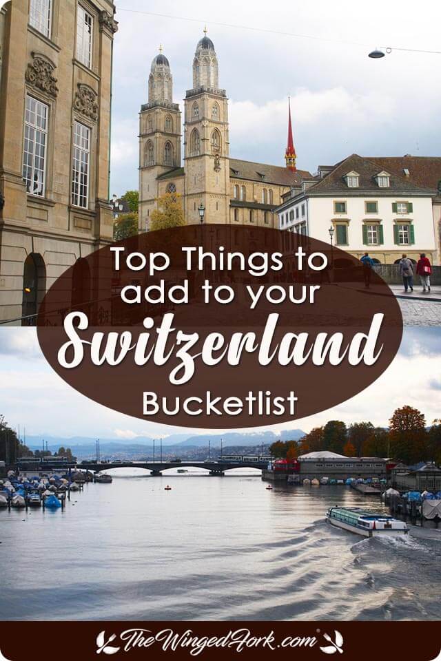 Pinterest images of Things to add to your Switzerland Bucketlist.