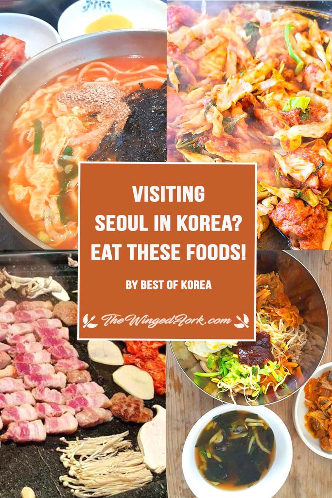 pinterest image of Visiting Seoul in Korea Eat These Foods.